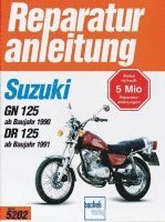 bokomslag Suzuki GN 125 (ab Baujahr 1990), DR 125 (ab Baujahr 1991)