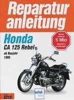 bokomslag Honda CA 125 Rebel ab Baujahr 1995