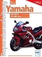 bokomslag Yamaha YZF 600 R ab Baujahr 1996. FZS 600 Fazer ab Baujahr 1998