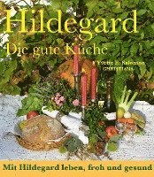 bokomslag Hildegard - Die gute Küche
