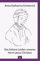 Das bittere Leiden unseres Herrn Jesus Christus 1