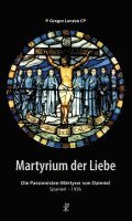 Gregor Lenzen - Martyrium der Liebe, Inbunden