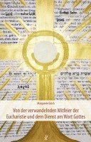 bokomslag Von der verwandelnden Mitfeier der Eucharistie und dem Dienst am Wort Gottes