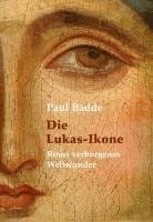 Paul Badde - Die Lukas-Ikone, Inbunden