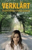 Patricia Sandoval, Christine Watkins - Verklärt, Häftad