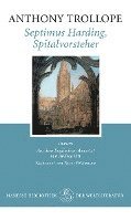 Septimus Harding, Spitalvorsteher 1