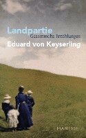 Eduard Von Keyserling - Landpartie, Inbunden