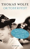 Thomas Wolfe - Oktoberfest, Inbunden