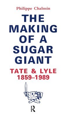 bokomslag Making Of A Sugar Giant
