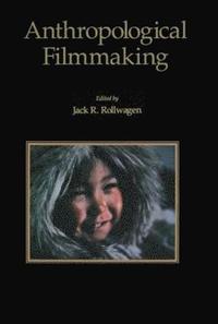 bokomslag Anthropological Filmmaking