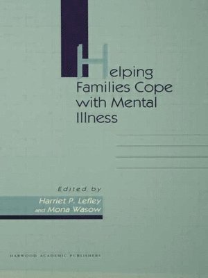 bokomslag Helping Families Cope With Mental Illness