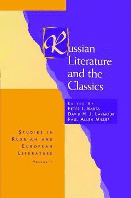 Russian Literature and the Classics 1