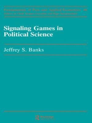 Signaling Games in Political Science 1