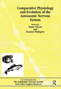 bokomslag Comparative Physiology and Evolution of the Autonomic Nervous System