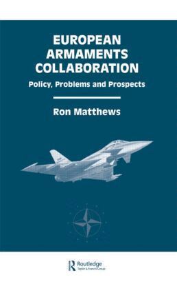 Ron Matthews - European Armaments Collaboration, Inbunden
