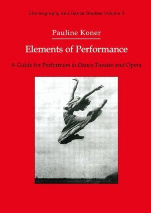 Pauline Koner - Elements of Performance, Häftad
