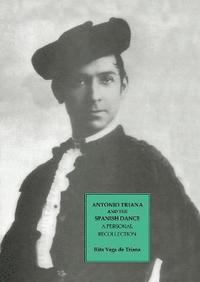 bokomslag Antonio Triana and the Spanish Dance