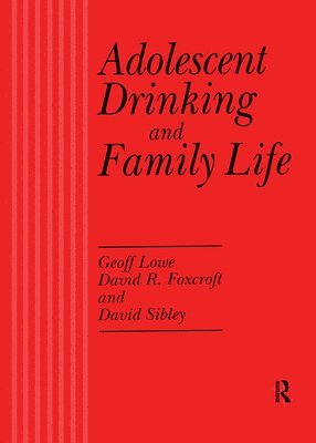 Adolescent Drinking and Family Life 1