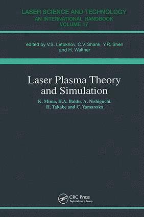 Laser Plasma Theory and Simulation