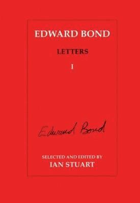 Edward Bond Letters: Volume 5 1