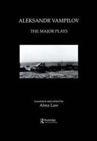 bokomslag Aleksandr Vampilov: The Major Plays