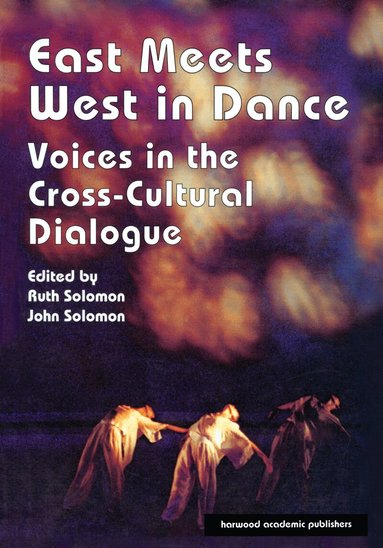 John Solomon, Ruth Solomon - East Meets West in Dance, Häftad