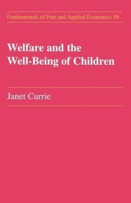 Welfare and the Well-Being of Children 1