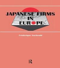 bokomslag Japanese Firms in Europe