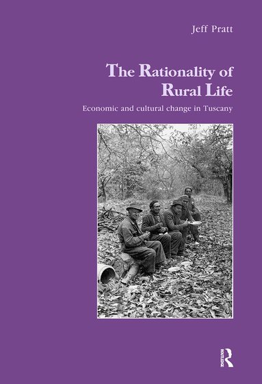 Jeff Pratt - Rationality of Rural Life, Inbunden