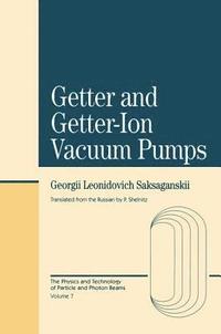bokomslag Getter And Getter-Ion Vacuum Pumps