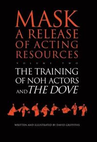 bokomslag Training of Noh Actors and The Dove
