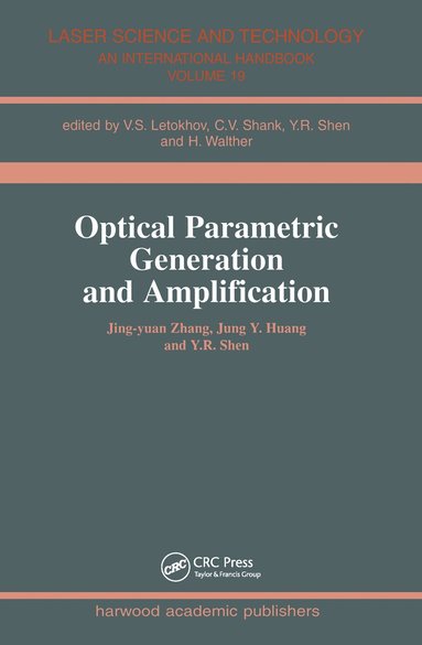 Jing-Yuan Zhang, Jung Y. Huang, Y.R. Shen - Optical Parametric Generation and Amplification, Häftad