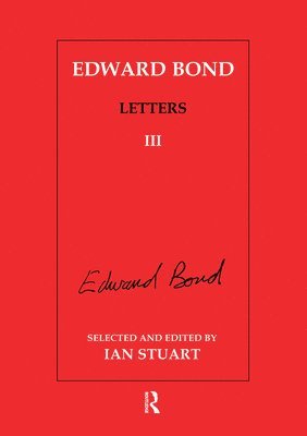bokomslag Edward Bond: Letters 3