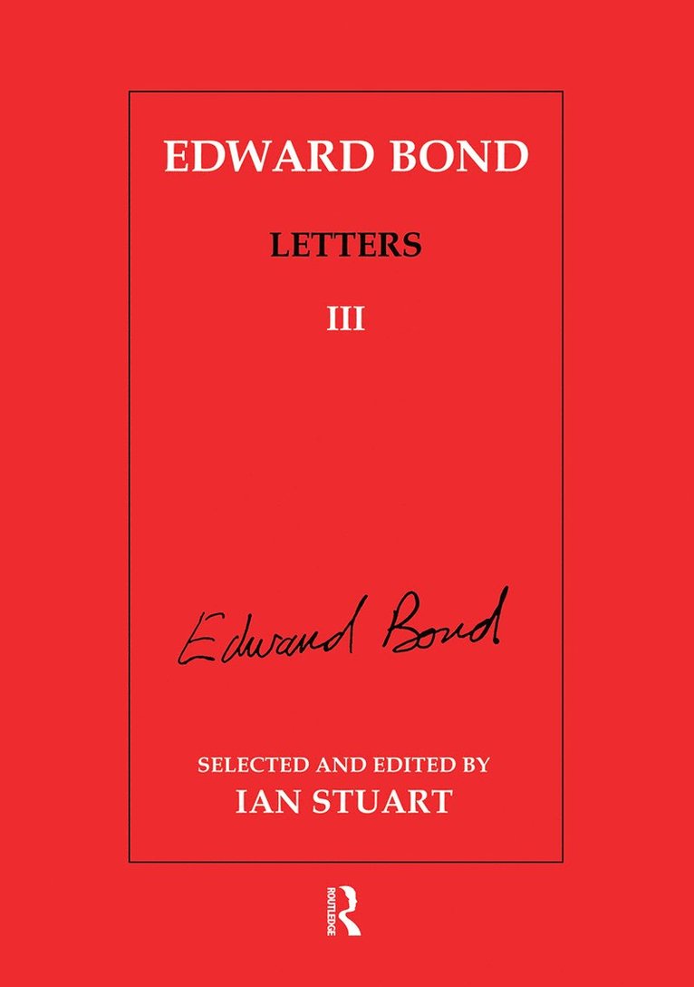 Edward Bond: Letters 3 1