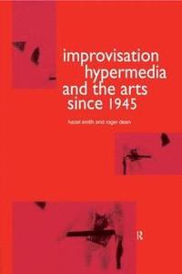 bokomslag Improvisation Hypermedia and the Arts since 1945