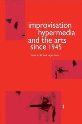 Improvisation Hypermedia and the Arts since 1945 1