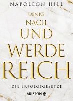 Napoleon Hill, Andreas Kobschätzky - Denke nach und werde reich, Häftad