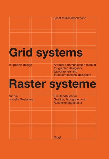 Josef Mülller-Brockmann - Grid Systems in Graphic Design, Inbunden