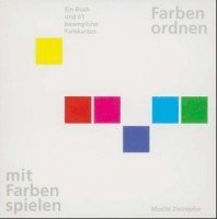 bokomslag Farben ordnen, mit Farben spielen