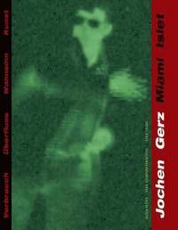 bokomslag Jochen Gerz: Miami Islet