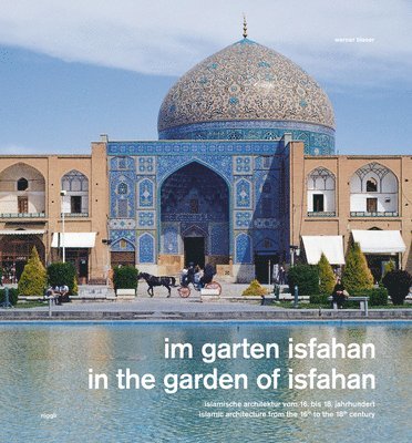 In the Garden of Isfahan 1
