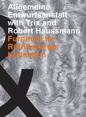 bokomslag Allgemeine Entwurfsanstalt with Trix and Robert Haussmann