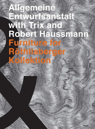 bokomslag Allgemeine Entwurfsanstalt with Trix and Robert Haussmann