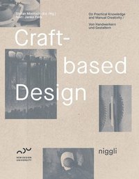 bokomslag Craft-based design - on practical knowledge and manual creativity