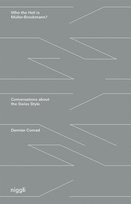 Demian Conrad - Who the Hell is Müller-Brockmann?, Häftad