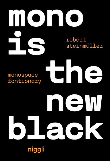 Robert Steinmüller - Mono is the new Black, Häftad