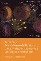 Peter Selg - Die "Wärme-Meditation", Häftad. Tillgänglighet: Lägg i varukorg