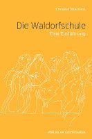 Christof Wiechert - Die Waldorfschule, Häftad