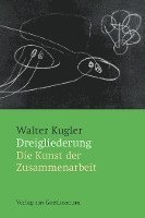 Walter Kugler - Dreigliederung, Häftad