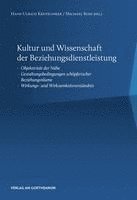 bokomslag Kultur und Wissenschaft der Beziehungsdienstleistung